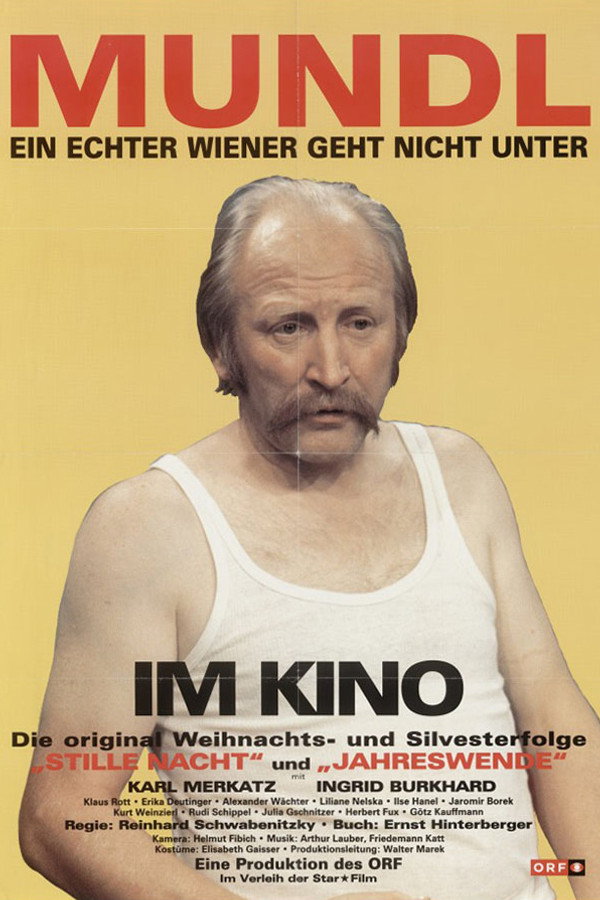 Mundl - Ein echter Wiener geht nicht unter 海报