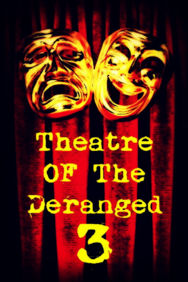Theatre of the Deranged III 海报