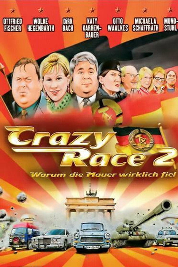 Crazy Race 2 - Warum die Mauer wirklich fiel poster