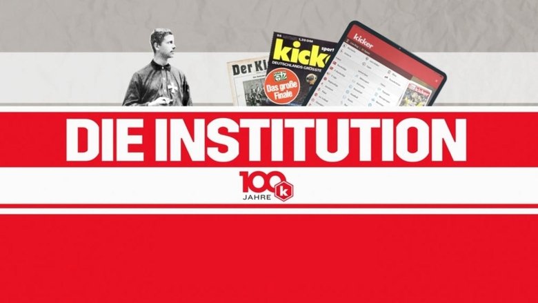 Die Institution - 100 Jahre Kicker