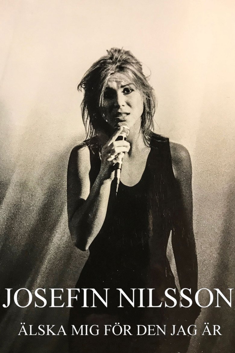 Josefin Nilsson - Älska mig för den jag är