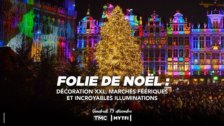 Folie de Noël : décoration XXL, marchés féeriques et incroyables illuminations