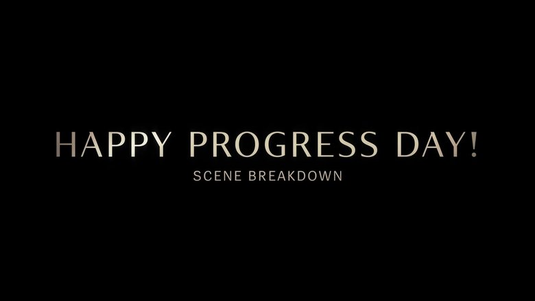 "Happy Progress Day!" Scene Breakdown
