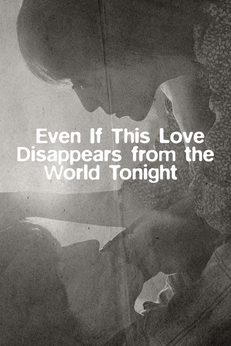 Even If This Love Disappears from the World Tonight