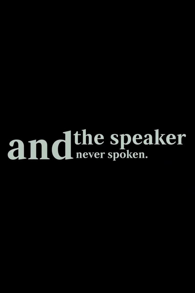 and the speaker never spoken