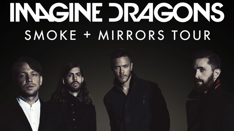Movie Imagine Dragons: Smoke + Mirrors Live Poster Images, BackDrops Images, Logo Images backdrops 2 /2HJPkXRXX22UP5eUG1nEVaI1Emn.jpg