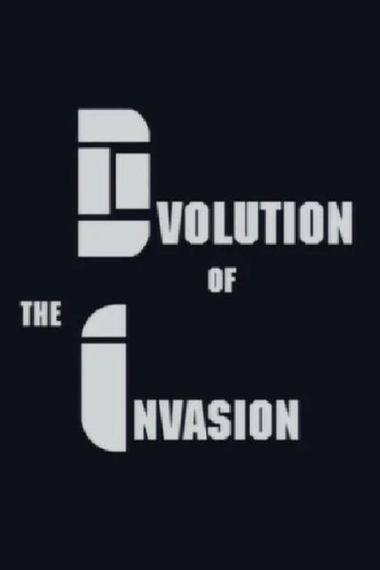 Evolution of The Invasion