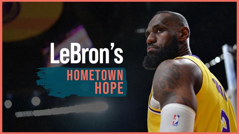 LeBron's Hometown Hope