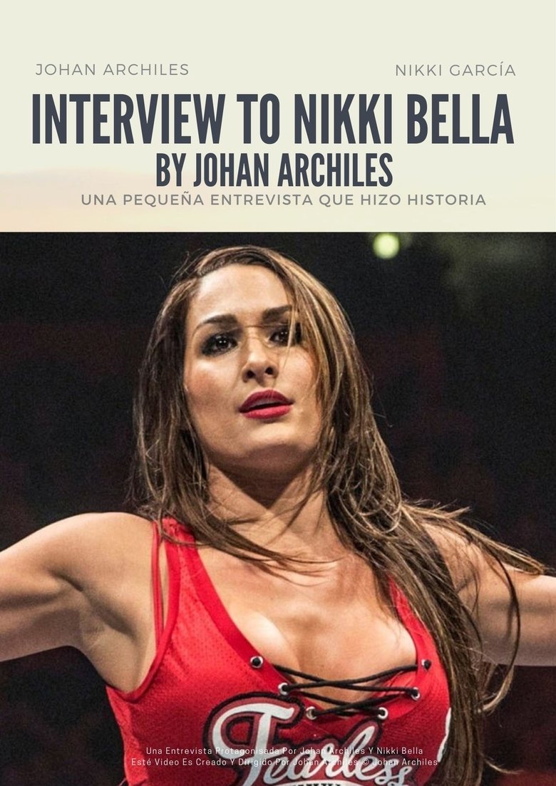 Entrevista A Nikki Bella Por Johan Archiles