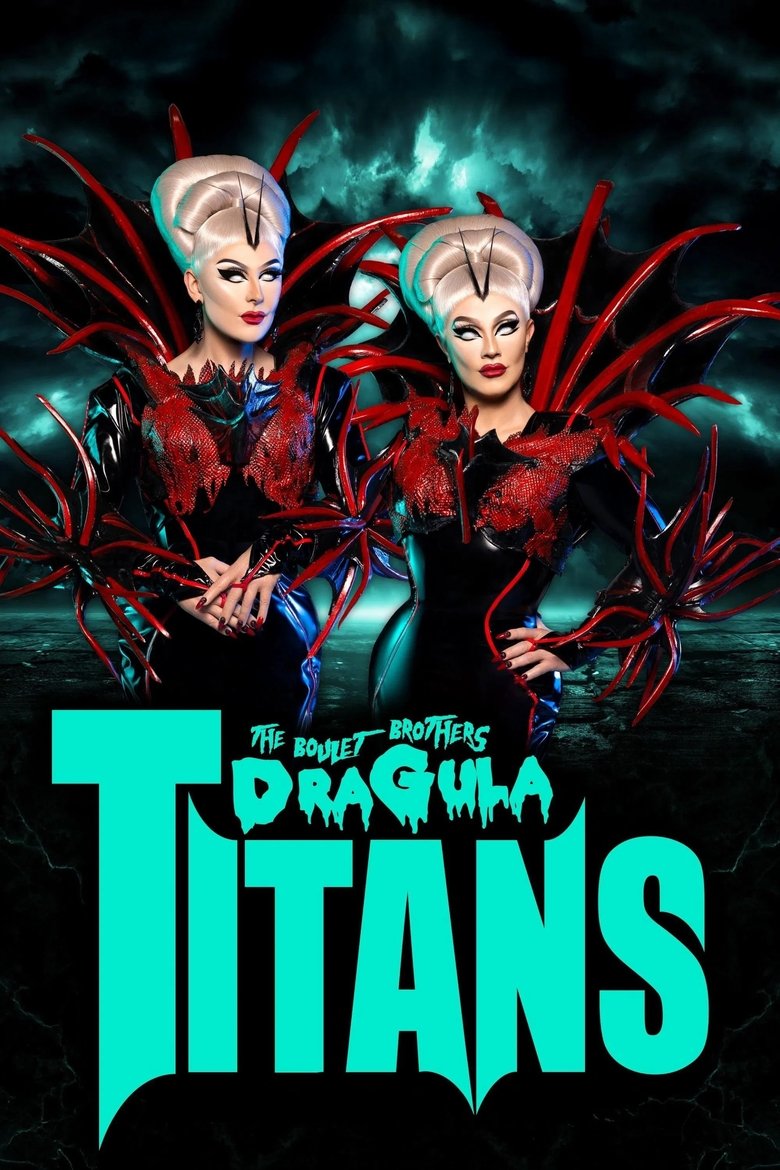 The Boulet Brothers' Dragula: Titans