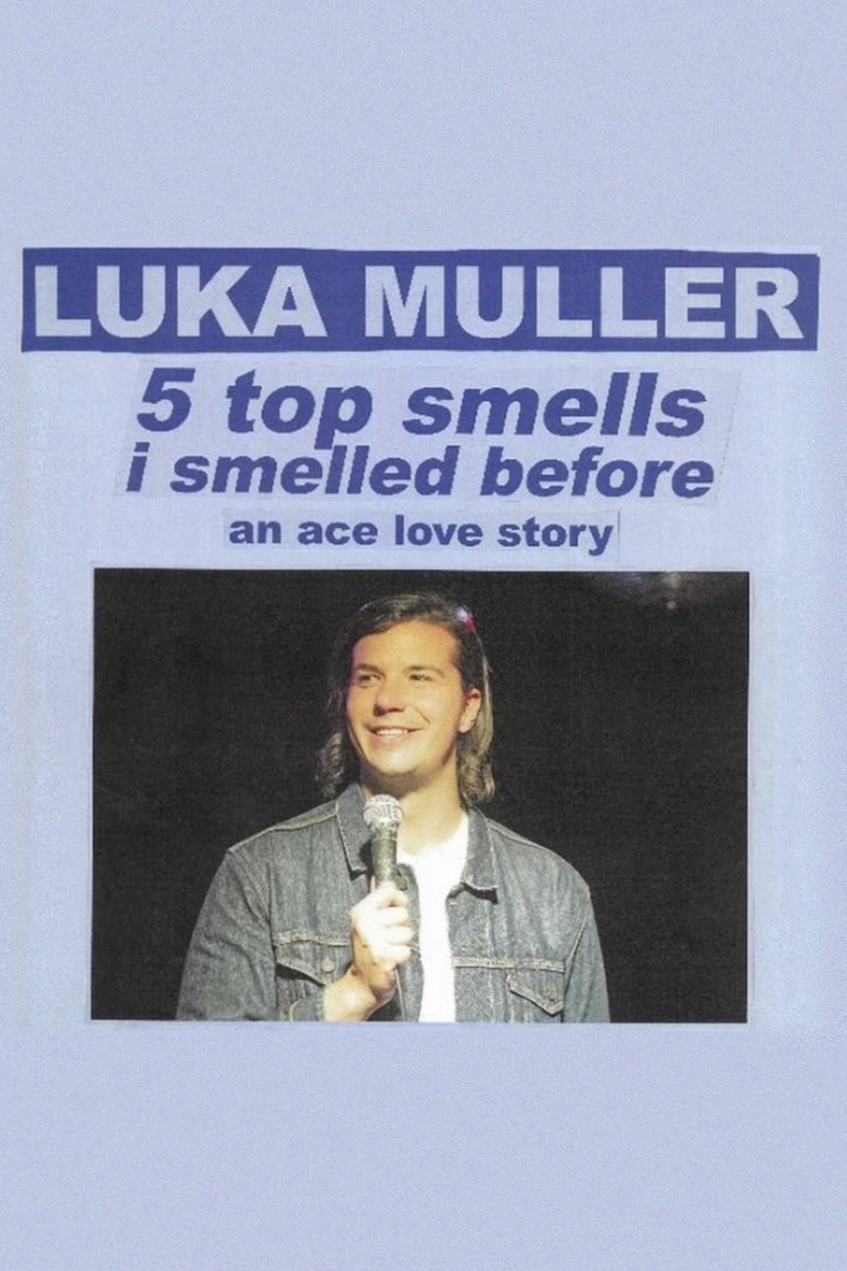 Luka Muller - Five Top Smells I Smelled Before