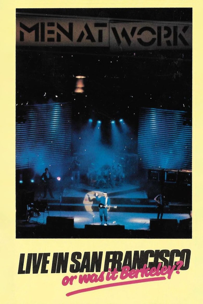 Men At Work: Live In San Francisco Or Was It Berkeley