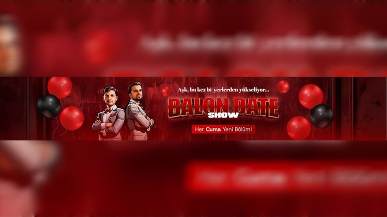 Balon Date Show
