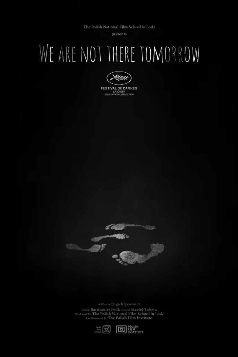 We Are Not There Tomorrow