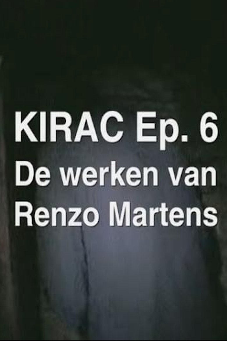 KIRAC 6: The Works of Renzo Martens
