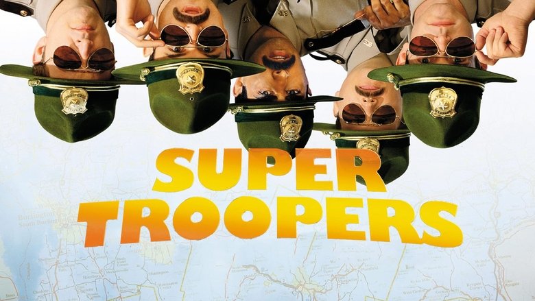 המשטרה נפלה על הראש / Super Troopers לצפייה ישירה