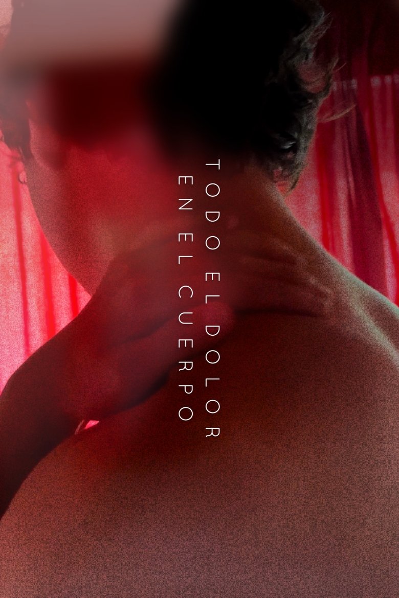 Todo El Dolor En El Cuerpo