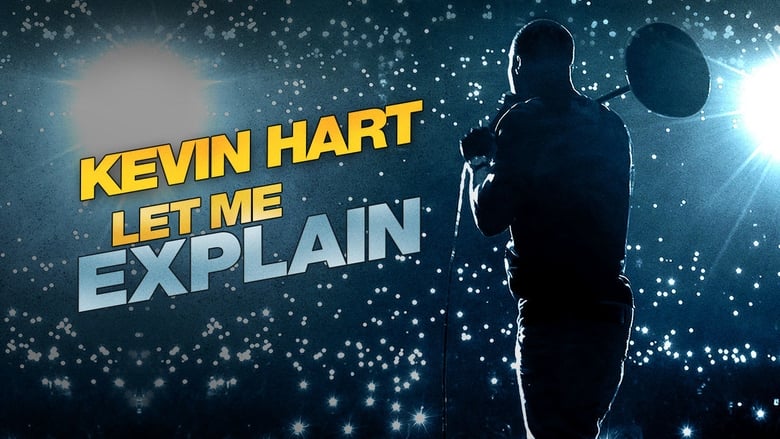 קווין הארט: תנו לי להסביר / Kevin Hart: Let Me Explain לצפייה ישירה