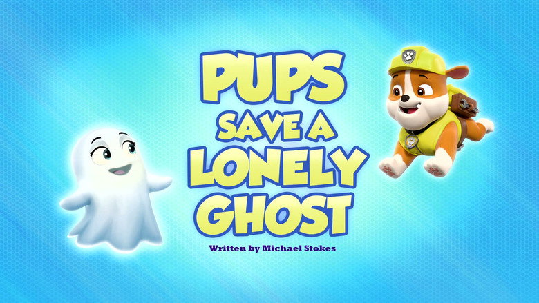 Pups Save a Lonely Ghost