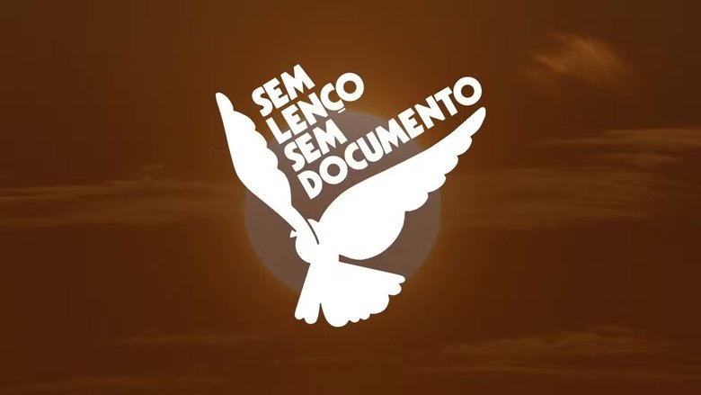 Sem Lenço. Sem Documento: Chapter 1