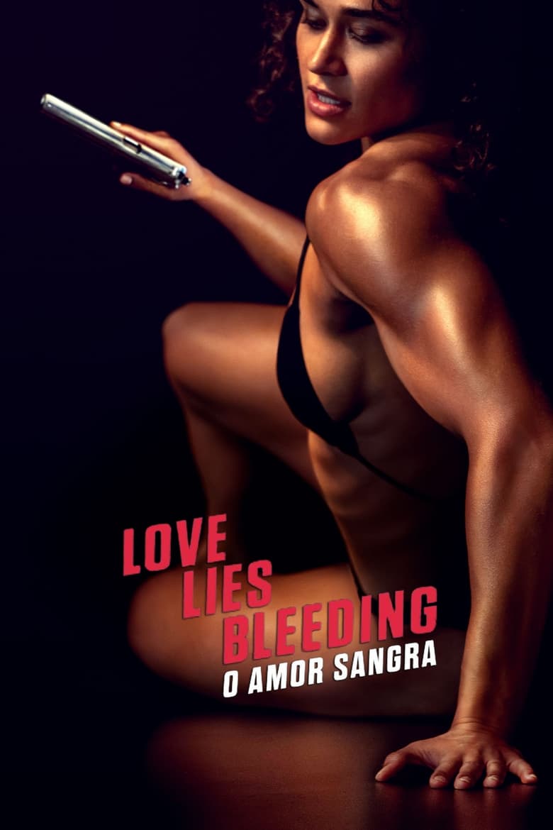 Love Lies Bleeding - O Amor Sangra Poster