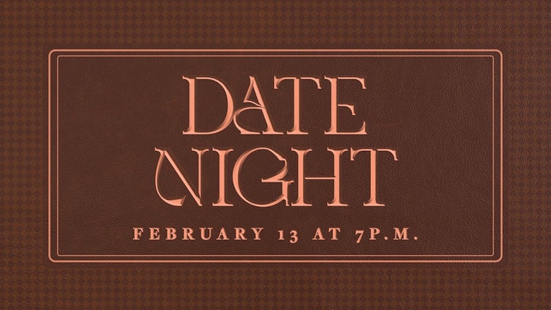 Date Night | February 13, 2026