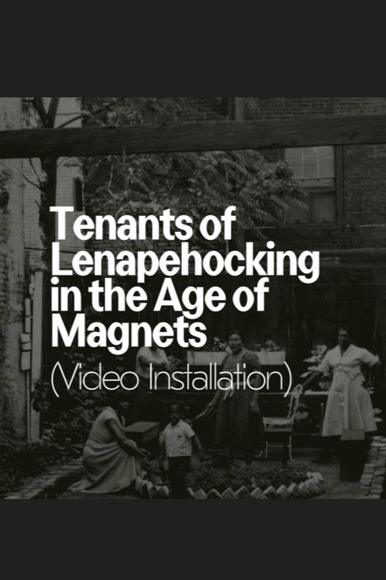 Tenants of Lenapehocking in the Age of Magnets