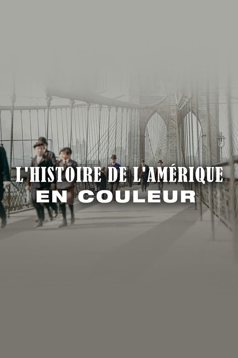 Serie streaming | L'Histoire de l'Amérique en couleur en streaming