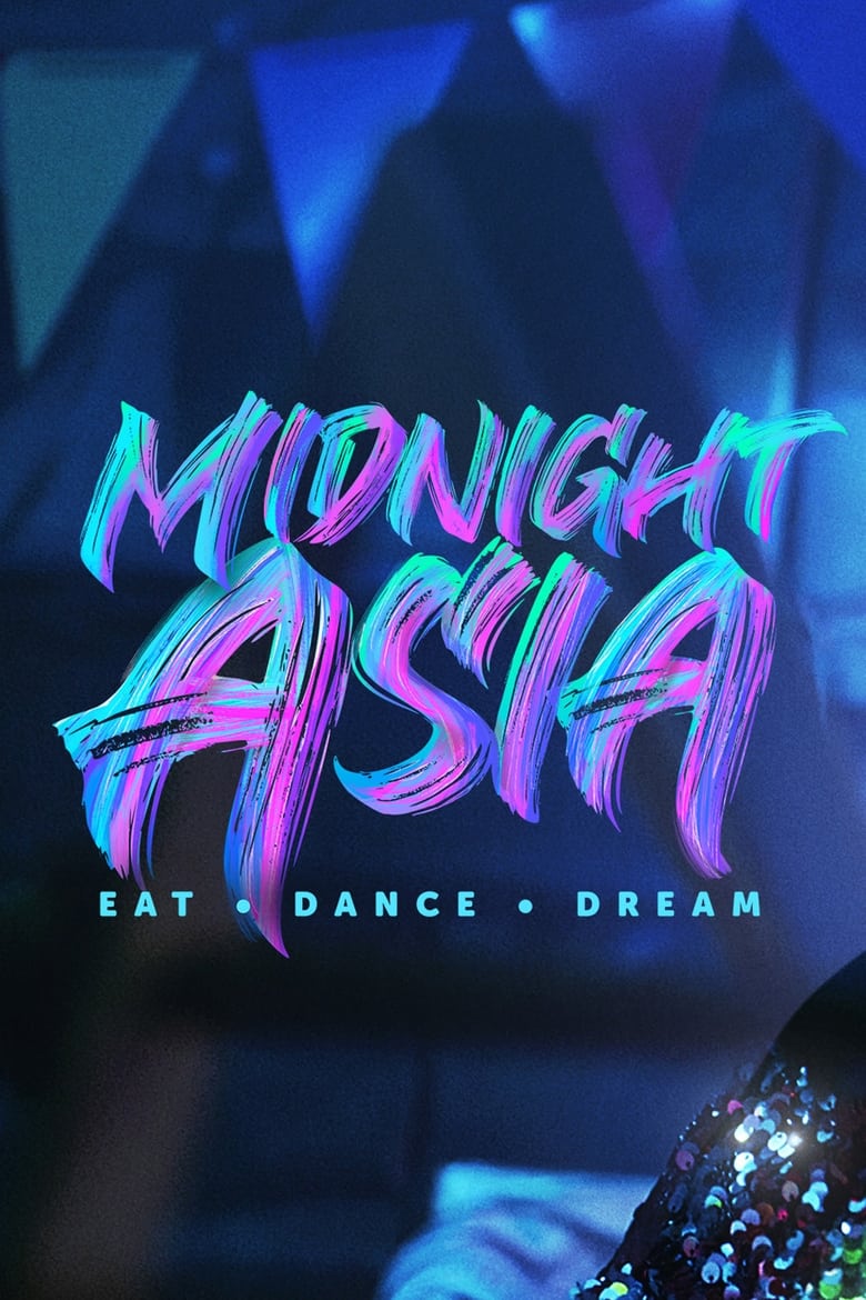 Serie streaming | Midnight Asia: Eat · Dance · Dream en streaming