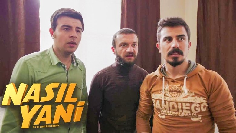 Nasıl Yani線上电影看完整版