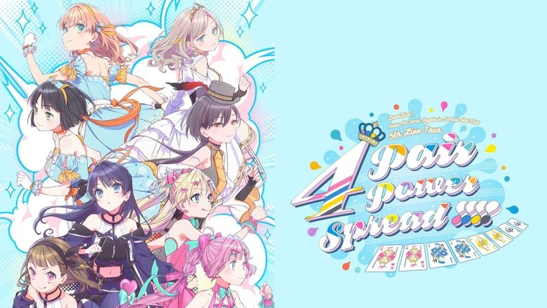 Love Live! Hasunosora Girls' High School Idol Club 5th Live Tour ~4Pair Power Spread!!!!~