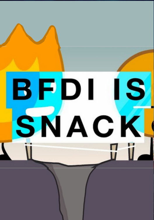BFDI is Snack