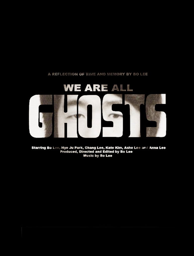 We Are All Ghosts