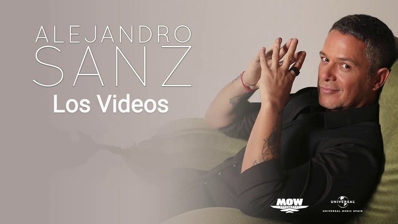 Alejandro Sanz: Los Videos