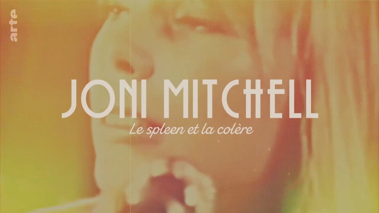 Joni Mitchell, le spleen et la colère backdrop 7