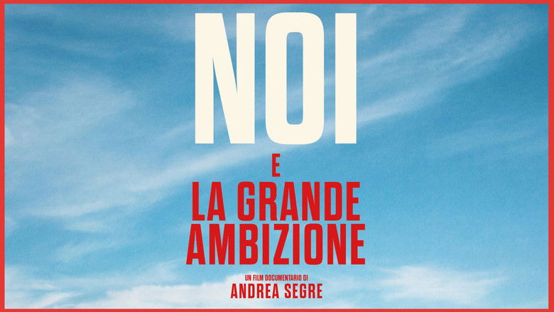 Noi e la grande ambizione