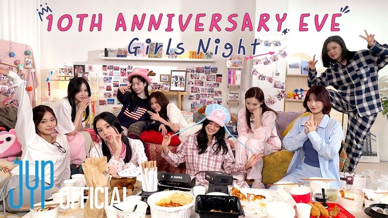 10th Anniversary Eve: Girls Night