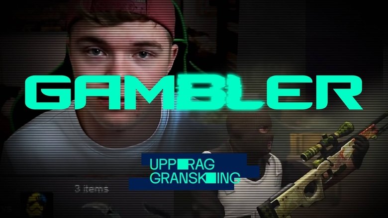 Uppdrag granskning: Gambler