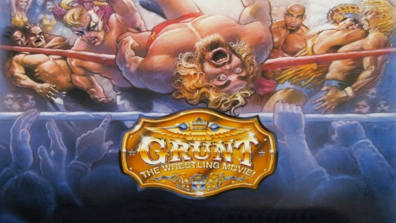 Grunt! The Wrestling Movie線上电影看完整版