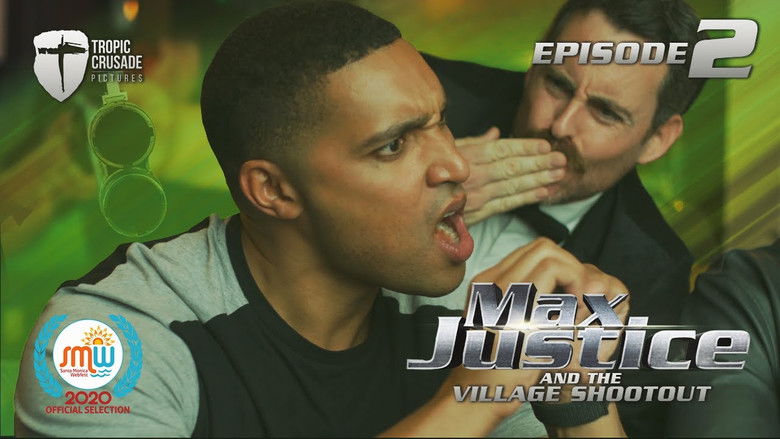 Max Justice & The Village Shootout