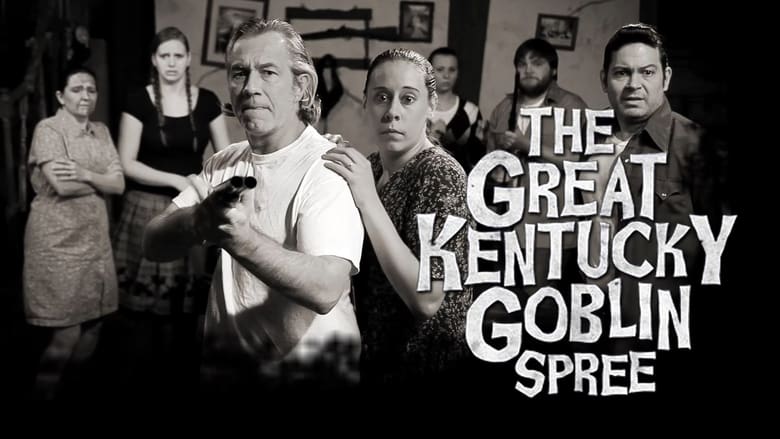 The Great Kentucky Goblin Spree線上电影看完整版