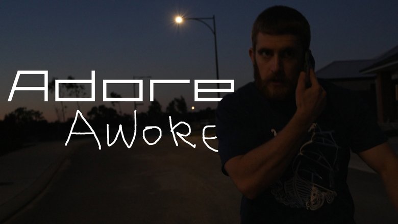 Adore, Awoke