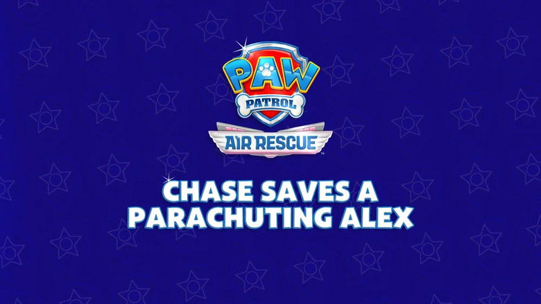 Air Rescue: Chase Saves a Parachuting Alex