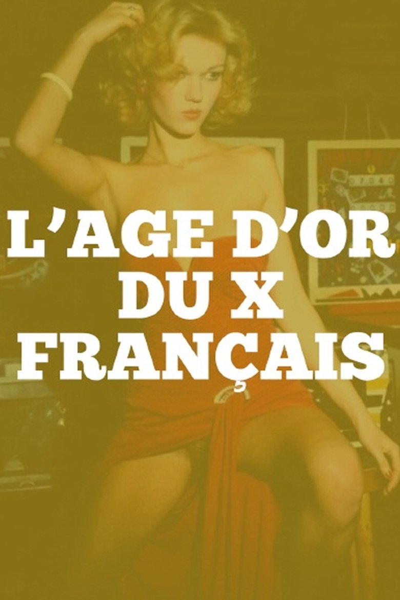 L'Age D'Or Du X Francais