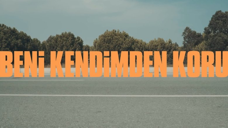 Beni Kendimden Koru