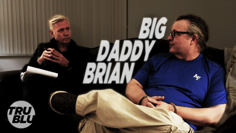 Big Daddy Brian (Brian has done this before)