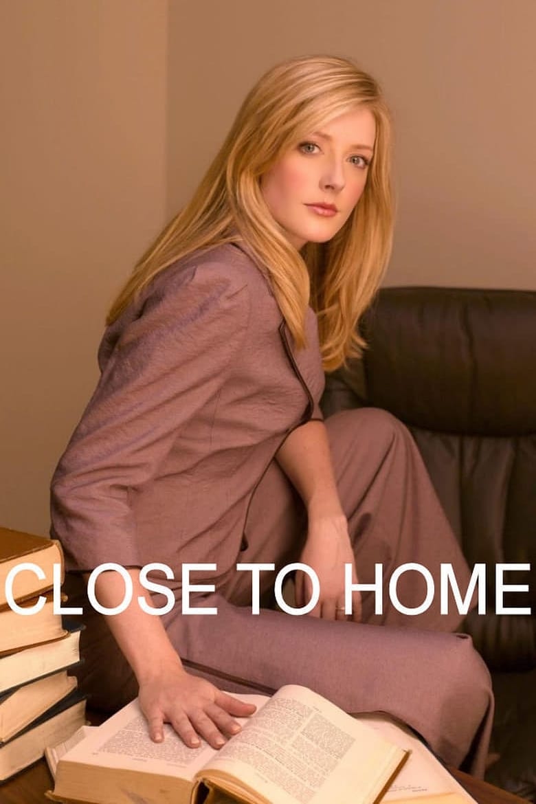 Voir serie Close to Home : Juste Cause en streaming – 66Streaming