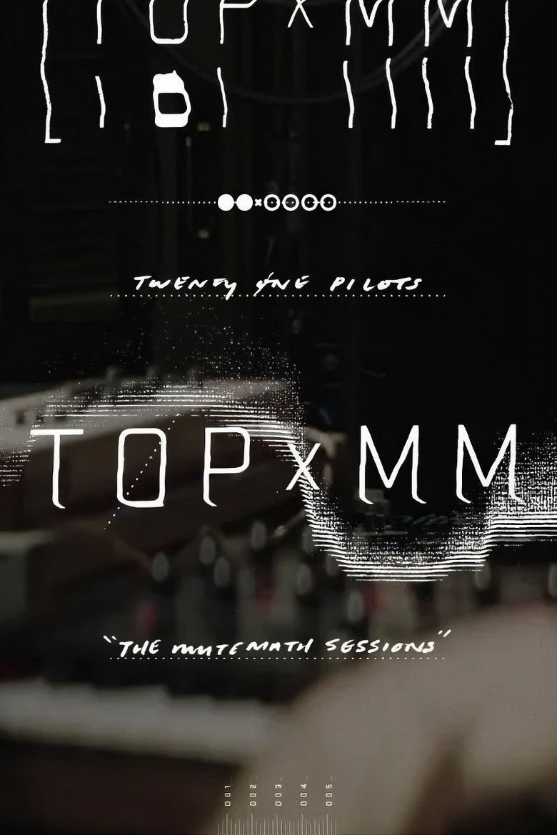 Twenty One Pilots: TOPxMM (the MUTEMATH sessions)