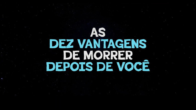 As Dez Vantagens de Morrer Depois de Você backdrop 3