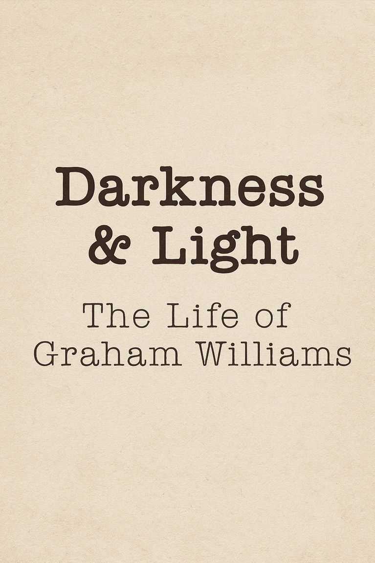 Darkness & Light: The Life of Graham Williams